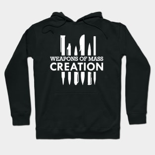 Writer - Weapons of mass creation Hoodie